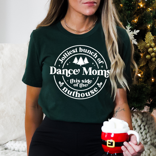 Jolliest Bunch of Dance Moms Nuthouse