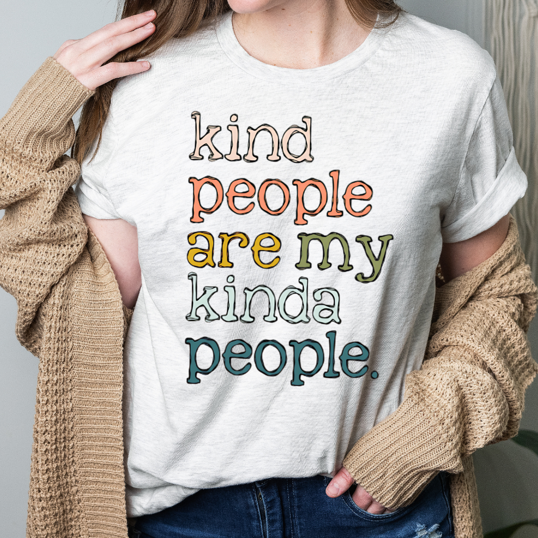 Kind People are my Kinda People