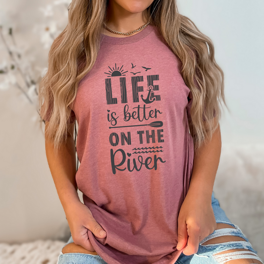 Life is Better on the River