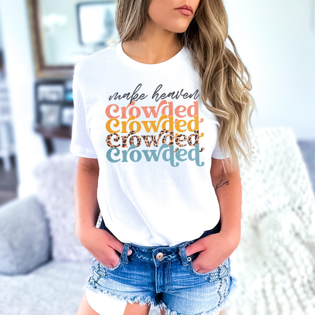 Make Heaven Crowded