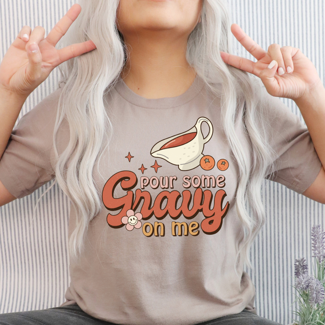Pour Some Gravy on Me