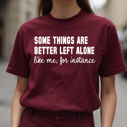 Some Things are Better Left Alone