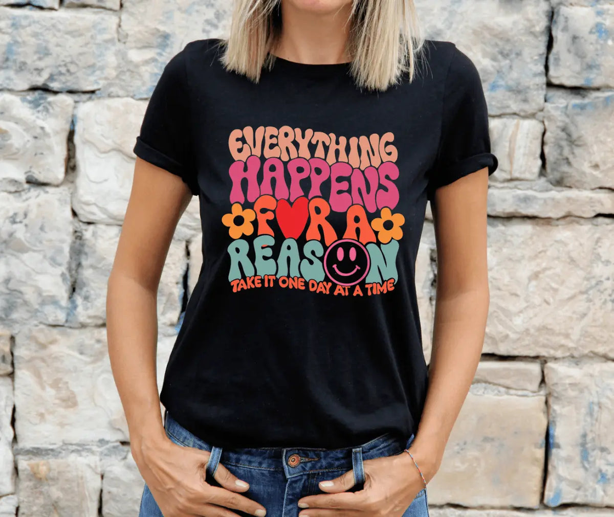 Everything Happens for a Reason - Happy Style Co